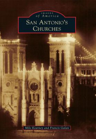 Książka San Antonio's Churches Milo Kearney
