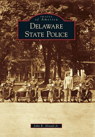 Book Delaware State Police John R. Alstadt