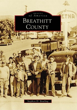 Kniha Breathitt County Stephen D. Bowling