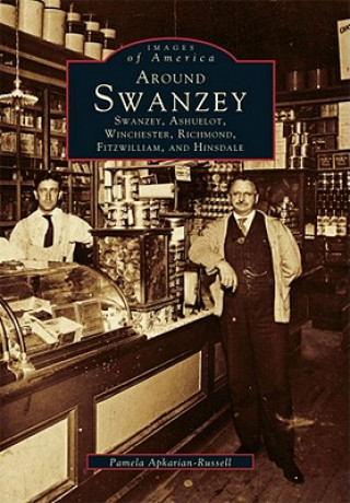 Книга Around Swanzey, Ashuelot, Winchester, Richmond, Fitzwilliam and Hinsdale Pamela Apkarian-Russell