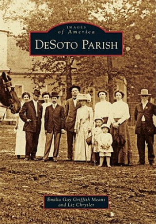 Könyv DeSoto Parish Emilia Gay Griffin Means