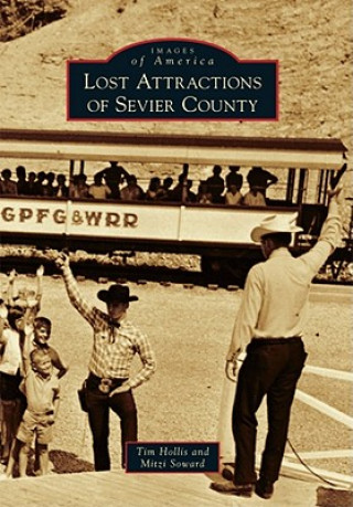 Libro Lost Attractions of Sevier County Tim Hollis