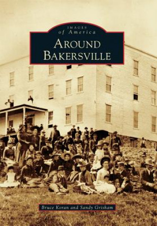 Könyv Around Bakersville Bruce Koran