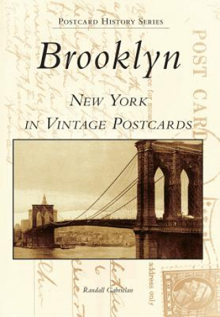 Kniha Brooklyn: New York in Vintage Postcards Randall Gabrielan