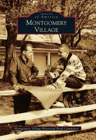 Carte Montgomery Village Montgomery Village Historical Book Commi