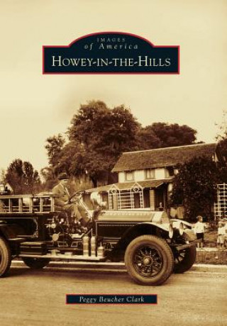 Kniha Howey-In-The-Hills Peggy Beucher Clark