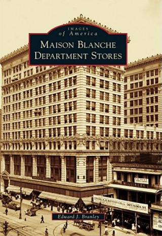 Kniha Maison Blanche Department Stores Edward J. Branley