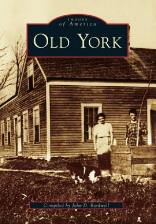 Kniha Old York John D. Bardwell