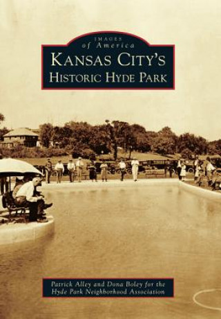 Knjiga Kansas City's Historic Hyde Park Patrick Alley