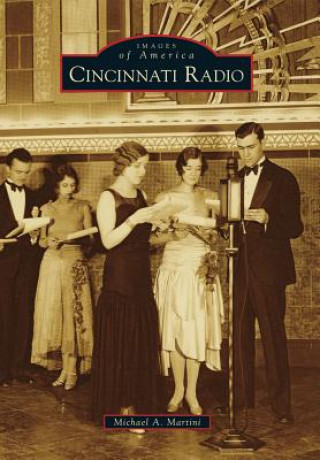 Kniha Cincinnati Radio Michael A. Martini