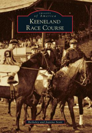 Książka Keeneland Race Course Berkeley Scott