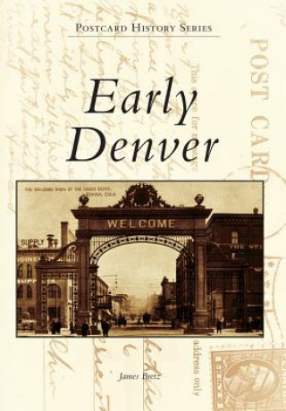 Livre Early Denver James Bretz