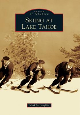 Libro Skiing at Lake Tahoe Mark McLaughlin