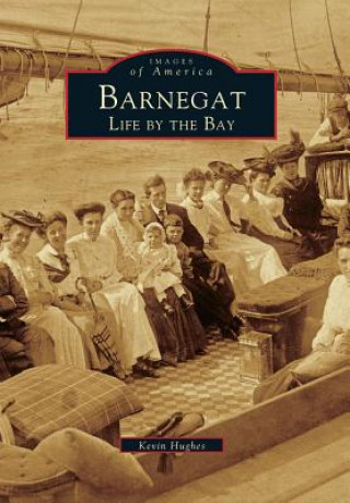 Kniha Barnegat: Life by the Bay Kevin Hughes