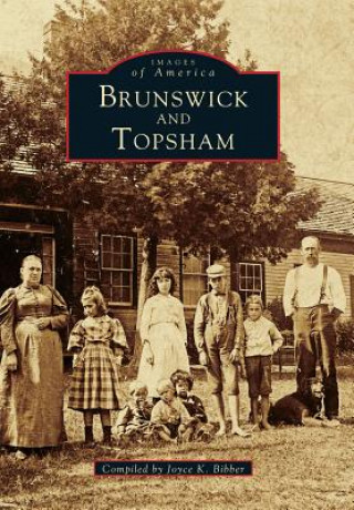 Книга Brunswick and Topsham Joyce K. Bibber