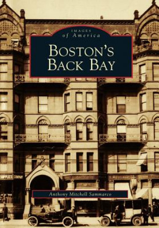 Kniha Boston's Back Bay Anthony Mitchell Sammarco