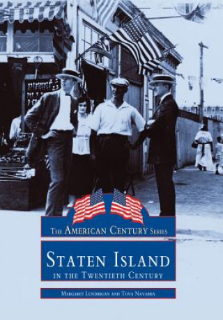 Carte Staten Island in the Twentieth Century Margaret Lundrigan