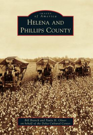 Książka Helena and Phillips County Bill Branch