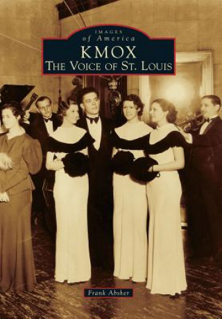 Βιβλίο KMOX: The Voice of St. Louis Frank Absher