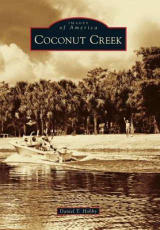 Buch Coconut Creek Daniel T. Hobby