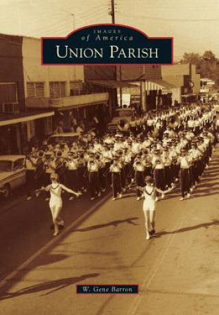 Knjiga Union Parish W. Gene Barron