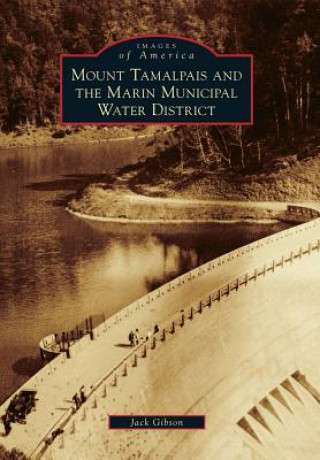Kniha Mount Tamalpais and the Marin Municipal Water District Jack Gibson