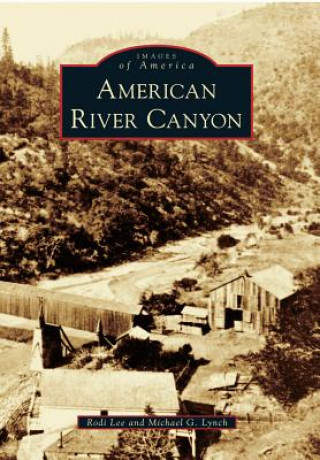 Kniha American River Canyon Rodi Lee