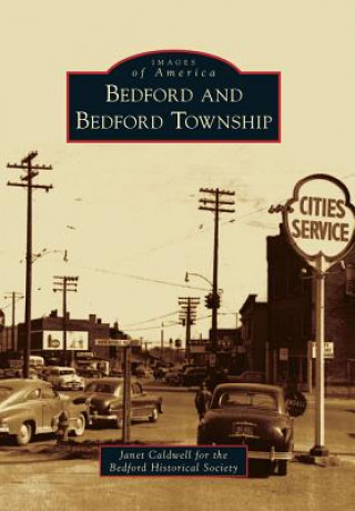 Книга Bedford and Bedford Township Janet Caldwell