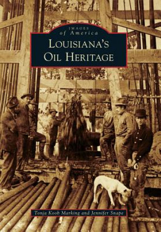 Carte Louisiana's Oil Heritage Tonja Koob Marking