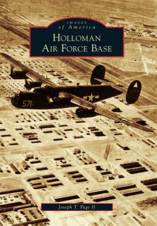 Книга Holloman Air Force Base Joseph T. Page