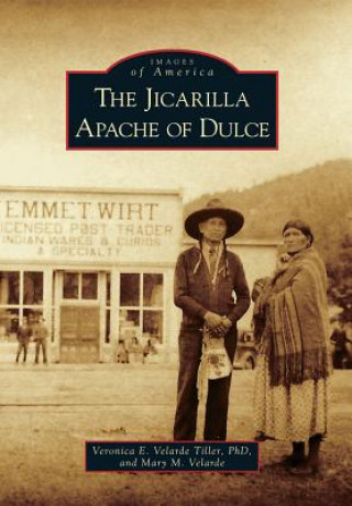 Książka The Jicarilla Apache of Dulce Veronica E. Velarde Tiller