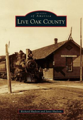 Book Live Oak County Richard Hudson