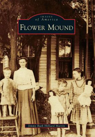 Libro Flower Mound Jimmy Ruth Hilliard Martin