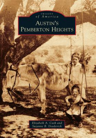 Kniha Austin's Pemberton Heights Elizabeth A. Cash