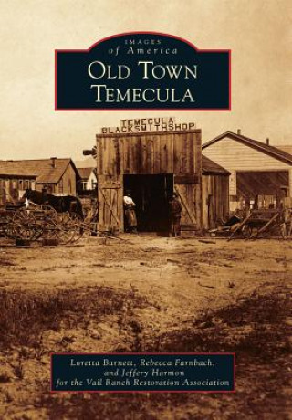 Kniha Old Town Temecula Loretta Barnett