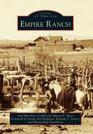 Книга Empire Ranch Gail Waechter Corkill