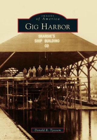 Kniha Gig Harbor Donald R. Tjossem