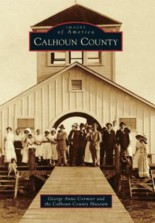Kniha Calhoun County George Anne Cormier