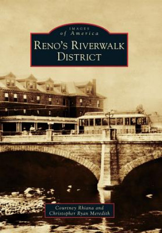 Книга Reno's Riverwalk District Courtney Rhiana