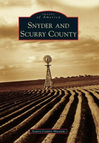 Carte Snyder and Scurry County Scurry County Museum