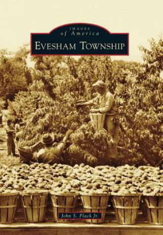 Kniha Evesham Township John S. Flack