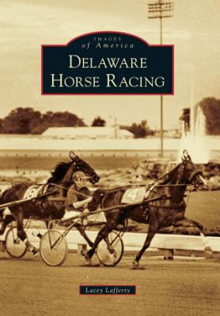 Buch Delaware Horse Racing Lacey Lafferty