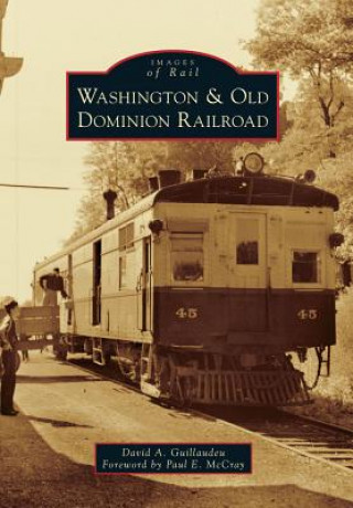 Livre Washington & Old Dominion Railroad David A. Guillaudeu