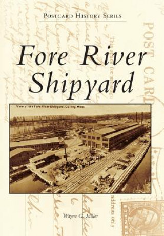 Książka Fore River Shipyard Wayne G. Miller