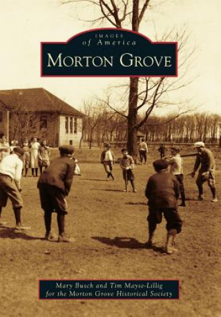 Könyv Morton Grove Mary Busch