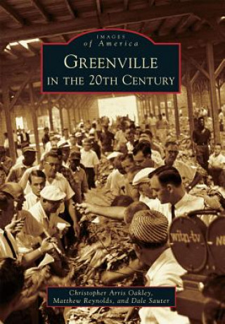 Książka Greenville in the 20th Century Christopher Arris Oakley