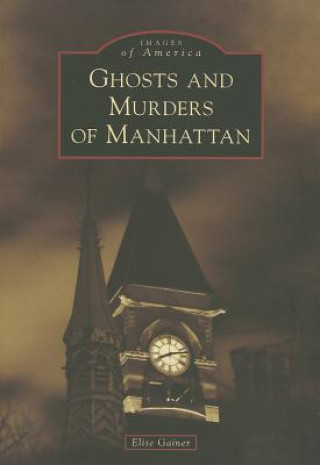 Book Ghosts and Murders of Manhattan Elise Gainer