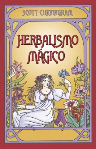 Книга Herbalismo Magico = Magical Herbalism Scott Cunningham