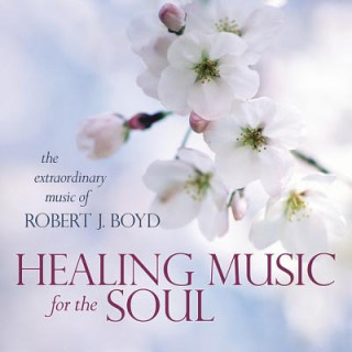 Hanganyagok Healing Music for the Soul CD Robert J. Boyd