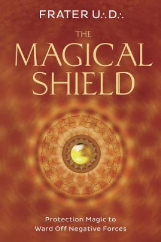 Kniha Magical Shield Frater U. D.